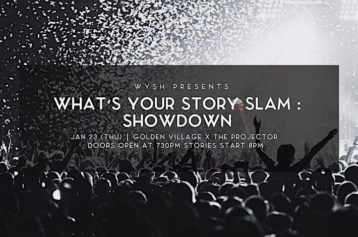 What’s Your Story GRAND Slam : The Big Show Down